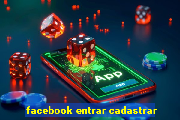 facebook entrar cadastrar